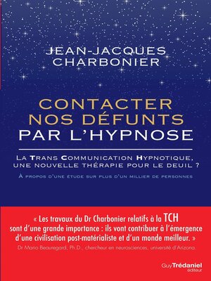 cover image of Contacter nos défunts par l'hypnose--La TransCommunication Hypnotique, une nouvelle thérapie pour l